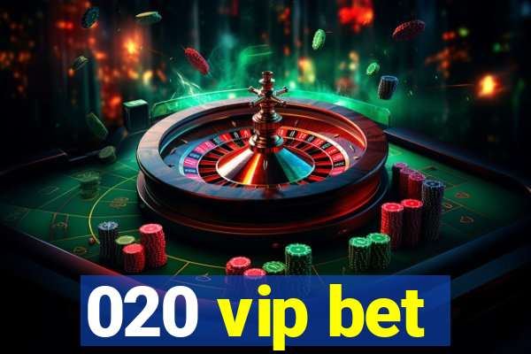 020 vip bet